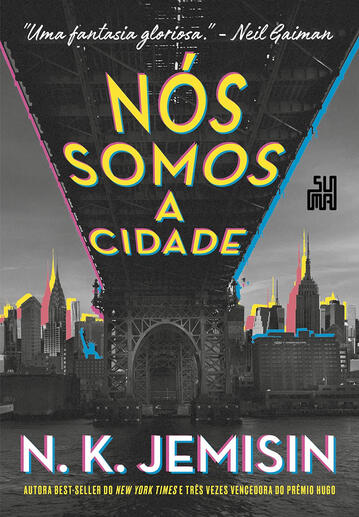 Nós Somos a Cidade, de N. K. Jemisin