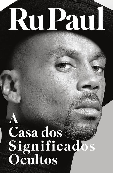A Casa dos Significados Ocultos, de RuPaul Charles
