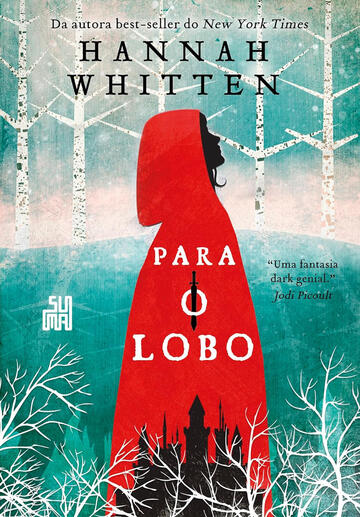 Para o Lobo, de Hannah Whitten