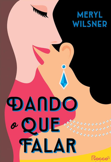Dando o Que Falar, de Meryl Wilsner