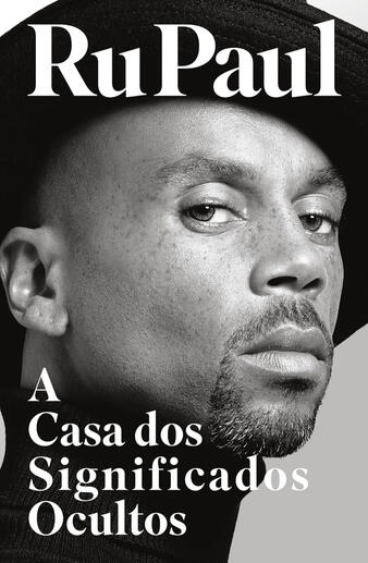 A Casa dos Significados Ocultos, de RuPaul Charles